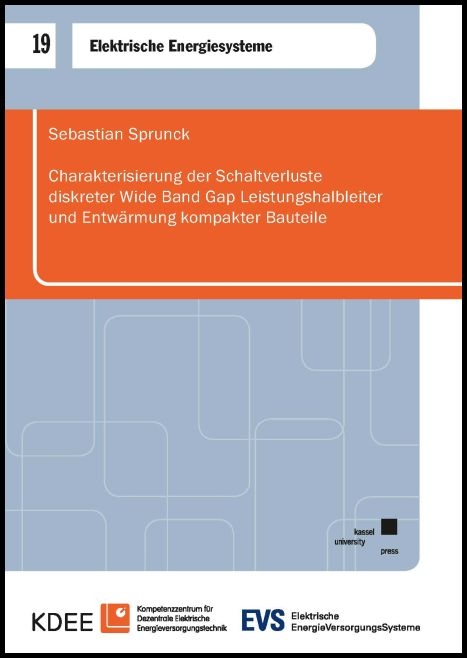 Charakterisierung der Schaltverluste diskreter Wide Band Gap Leistungshalbleiter und Entw&auml;rmung kompakter Bauteile - Sebastian Sprunck