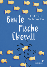 Bunte Fische &uuml;berall - Kathrin Schrocke