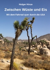 Zwischen W&uuml;ste und Eis - Holger Hinze