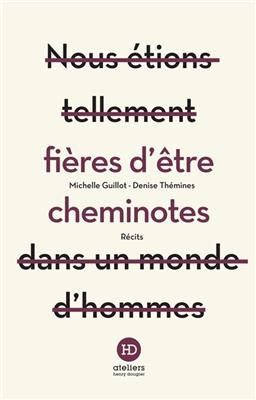 Fières d'être cheminotes