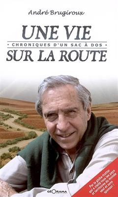 Une Vie sur la Route -  Andre Brugiroux