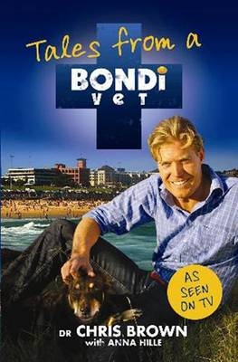 Tales from a Bondi Vet -  Chris Brown
