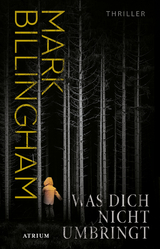 Was dich nicht umbringt - Mark Billingham