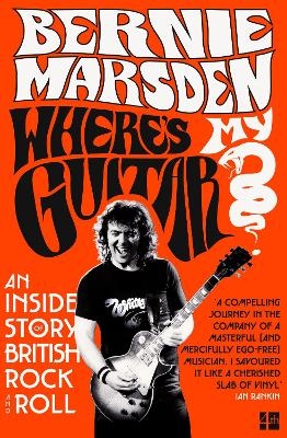 Where&rsquo;s My Guitar? - Bernie Marsden