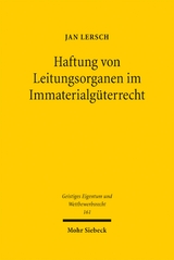 Haftung von Leitungsorganen im Immaterialg&uuml;terrecht - Jan Lersch