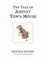 Tale of Johnny Town-Mouse -  BEATRIX POTTER