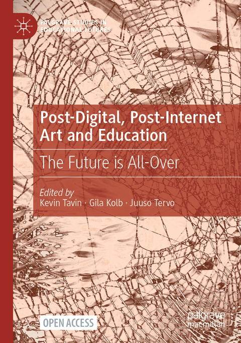 Post-Digital, Post-Internet Art and Education - 
