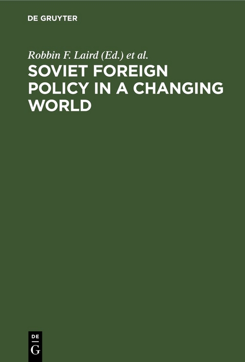 Soviet Foreign Policy in a Changing World - 
