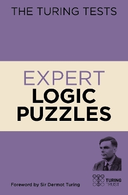 The Turing Tests: Expert Logic Puzzles - Eric Saunders