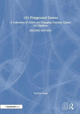 101 Playground Games - Th&eacute;r&egrave;se Hoyle