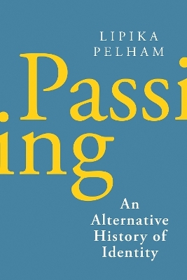 Passing - Lipika Pelham