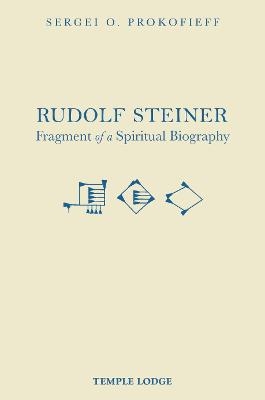 Rudolf Steiner, Fragment of a Spiritual Biography