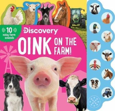 Discovery: Oink on the Farm! - Thea Feldman