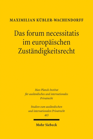 Das forum necessitatis im europäischen Zuständigkeitsrecht