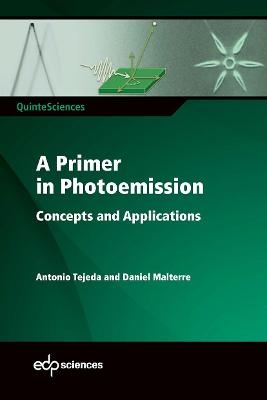 A Primer in Photoemission - Antonio Tejeda, Daniel Malterre