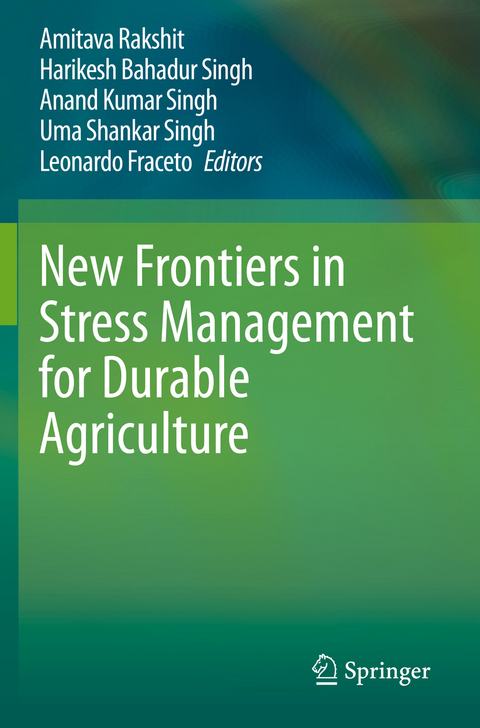 New Frontiers in Stress Management for Durable Agriculture - 