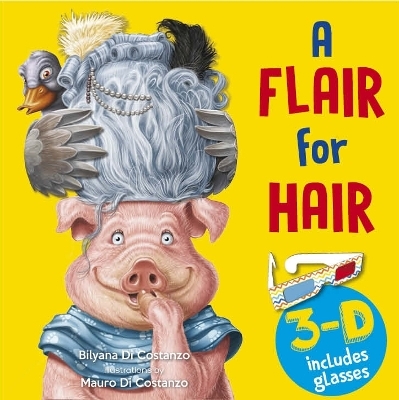 A Flair for Hair 3D - Bilyana Di Costananzo, Mauro Di Costananzo