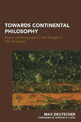 Towards Continental Philosophy - Max Deutscher