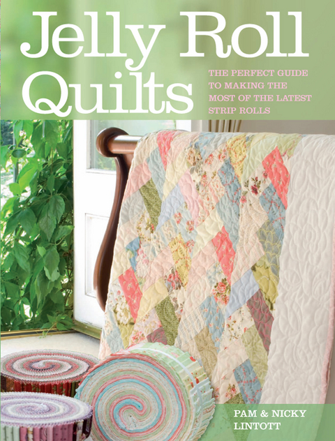 Jelly Roll Quilts - Pam Lintott, Nicky Lintott