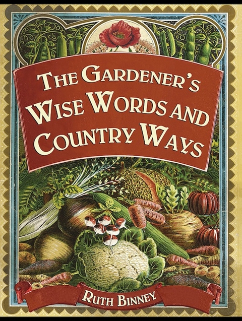 The Gardener''s Wise Words and Country Ways