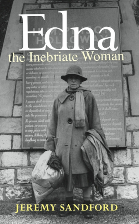 Edna the Inebriate Woman -  Jeremy Sandford