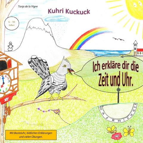 Kuhri Kuckuck erkl&auml;rt dir die Zeit und Uhr - Tanja de la Vigne