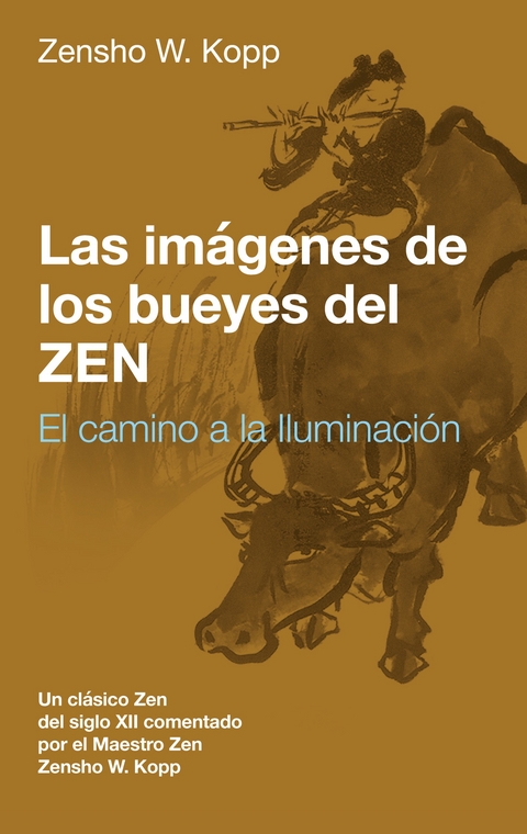 Las im&aacute;genes de los bueyes del Zen - Zensho W. Kopp