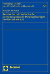 Rechtsschutz der Aktion&auml;re bei Verst&ouml;&szlig;en gegen die Mindestpreisregeln im &Uuml;bernahmerecht - Rebecca C. M. Hettich