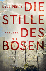 Die Stille des B&ouml;sen - Kyle Perry