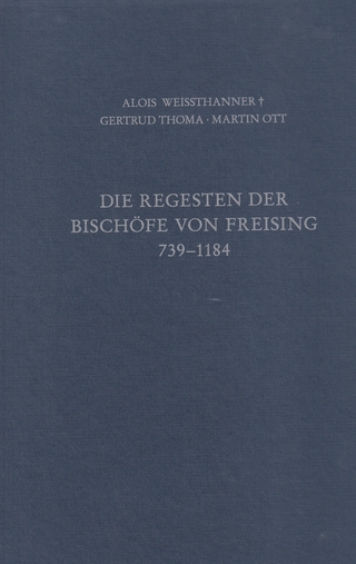 Regesten zur bayerischen Geschichte / Die Regesten der Bischöfe von Freising Band I: 739 - 1184