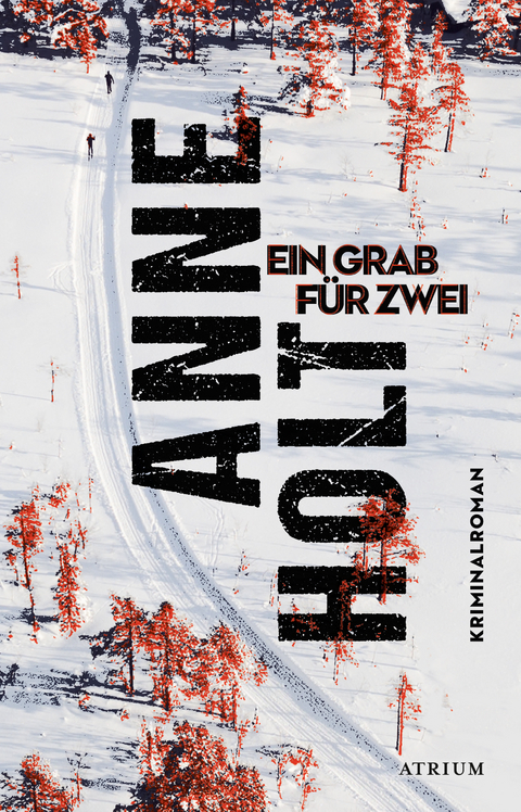 Ein Grab f&uuml;r zwei - Anne Holt