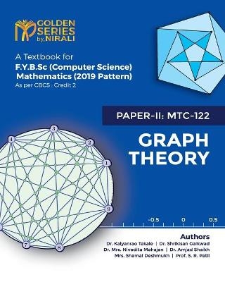 Graph Theory - Dr K Alyanrao Takale, Dr Shrikisan Gaikwad, Dr Nivedita Mrs Mahajan