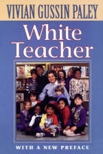 White Teacher -  Vivian Gussin PALEY