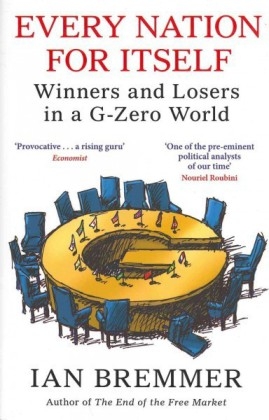 Every Nation for Itself -  Ian Bremmer