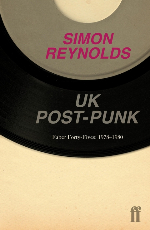 UK Post-Punk -  Simon Reynolds