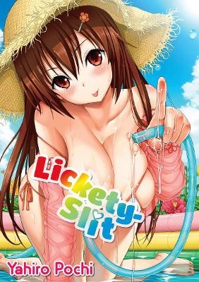 Lickety-Slit - Yahiro Pochi
