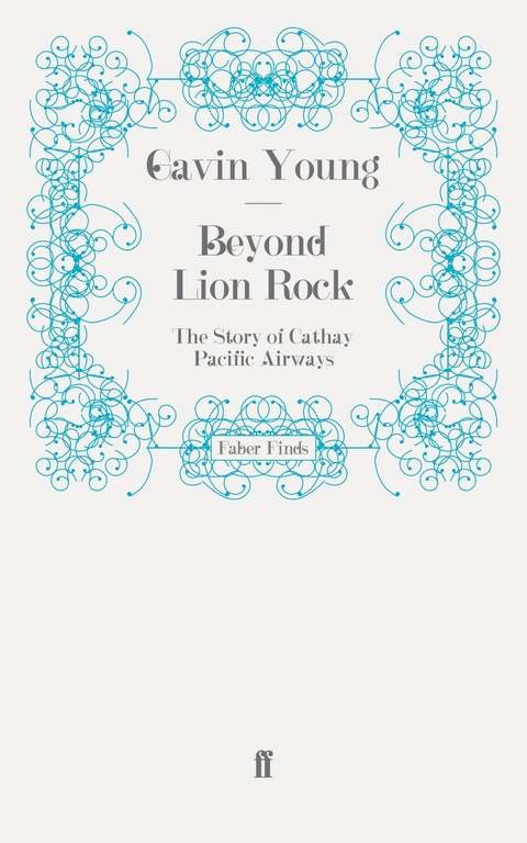Beyond Lion Rock -  Gavin Young