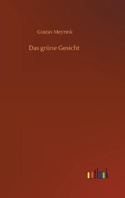 Das gr&Atilde;&frac14;ne Gesicht - Gustav Meyrink