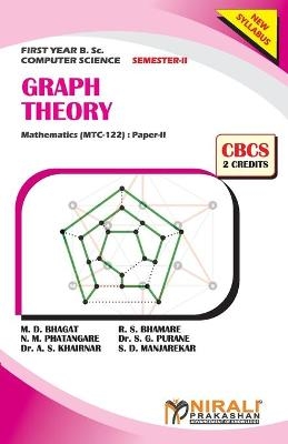 GRAPH THEORY [2 Credits] - M D Bhagat, R S Bhamare, N M Phatangare