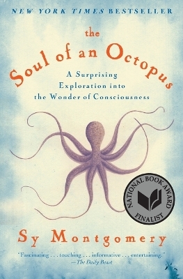 The Soul of an Octopus - Sy Montgomery