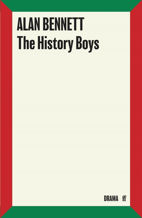 History Boys -  Alan Bennett