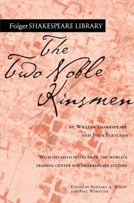 The Two Noble Kinsmen - William Shakespeare, John Fletcher