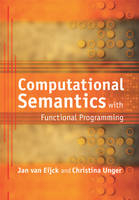 Computational Semantics with Functional Programming -  Jan van Eijck,  Christina Unger