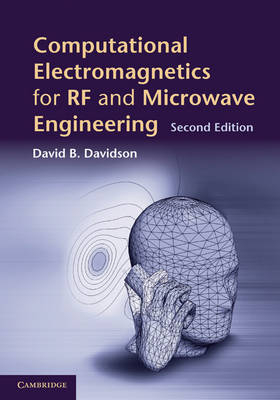 Computational Electromagnetics for RF and Microwave Engineering -  David B. Davidson