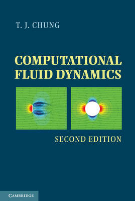 Computational Fluid Dynamics -  T. J. Chung