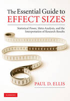 Essential Guide to Effect Sizes -  Paul D. Ellis