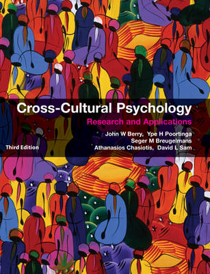 Cross-Cultural Psychology -  John W. Berry,  Seger M. Breugelmans,  Athanasios Chasiotis,  Ype H. Poortinga,  David L. Sam