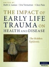 Impact of Early Life Trauma on Health and Disease