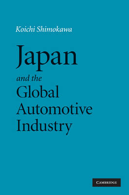 Japan and the Global Automotive Industry -  Koichi Shimokawa