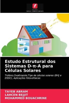 Estudo Estrutural dos Sistemas D-&pi;-A para C&eacute;lulas Solares - Tayeb Abram, Lahcen Bejjit, Mohammed Bouachrine